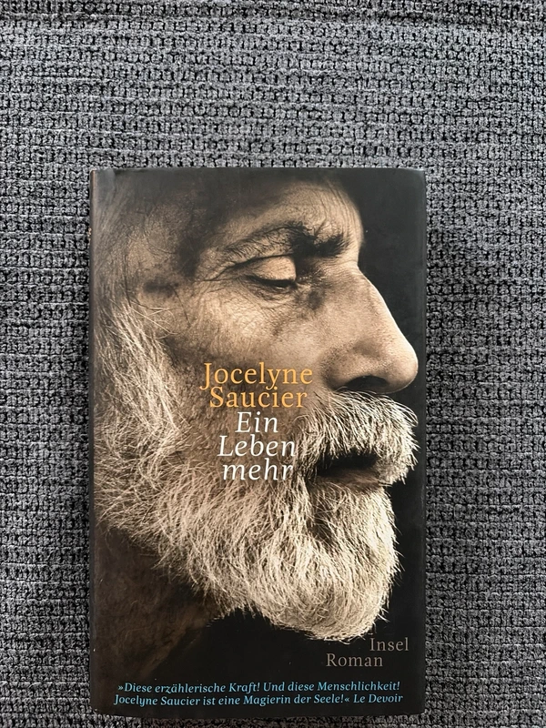 Jocelyne Saucier - Ein Leben mehr (Roman)