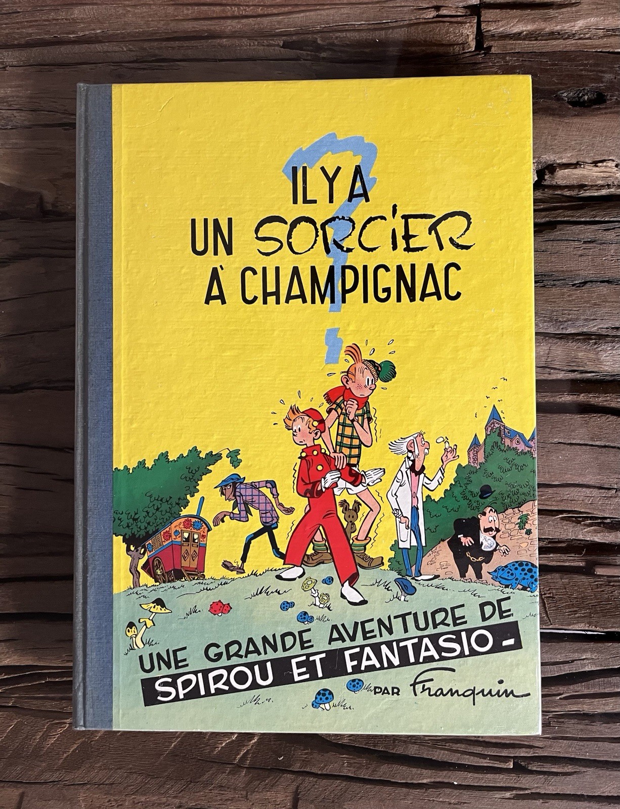SPIROU:GRANDE RARETÉ IL Y A UN SORCIER À CHAMPIGNAC DOS PAPIER 60 NEUF+ FRANQUIN