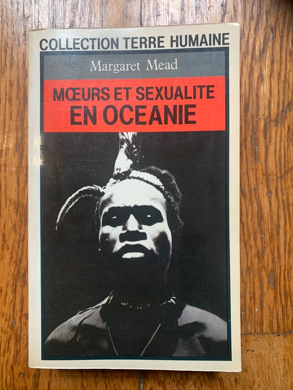 Mœurs et sexualité en Océanie - Margaret Mead - Collection Terre Humaine 1963