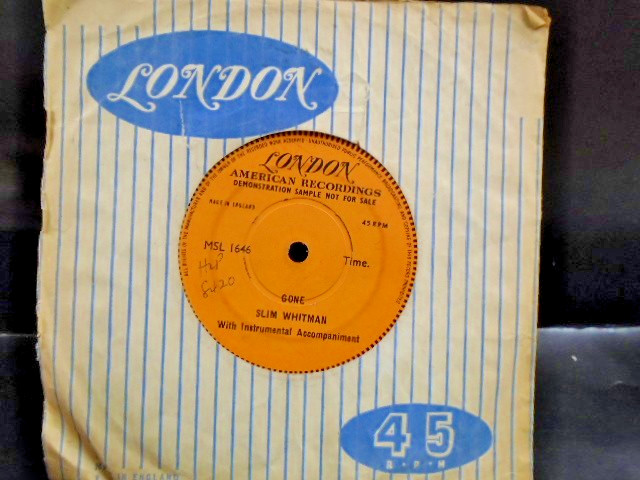 SLIM WHITMAN " GONE  " ONE SIDED UK LONDON DEMO VG+ COND.