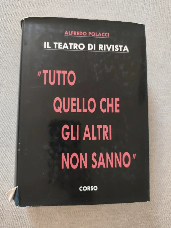 Libro vintage Il teatro di rivista Alfredo Polacco Tutto quello che gli altri non sanno