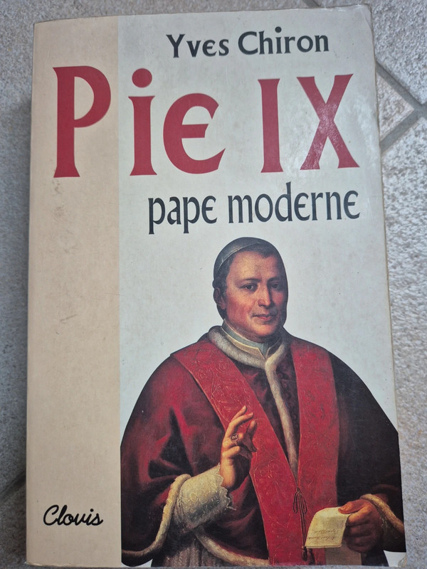 Pie IX, pape moderne par Yves Chiron