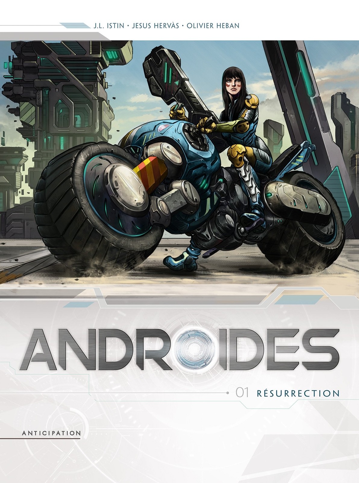 Androïdes T01 - Résurrection (1) di Istin, Jean-Luc Jean-Luc Ist