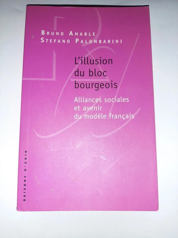 L illusion du bloc bourgeois  Bruno Amable