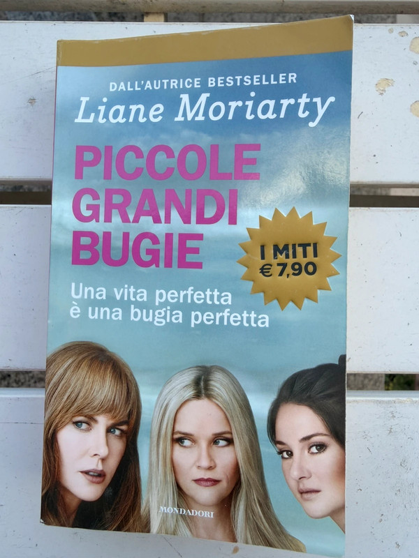 "Piccole grandi bugie" - Liane Moriarty (Edizione Mondadori - I Miti)