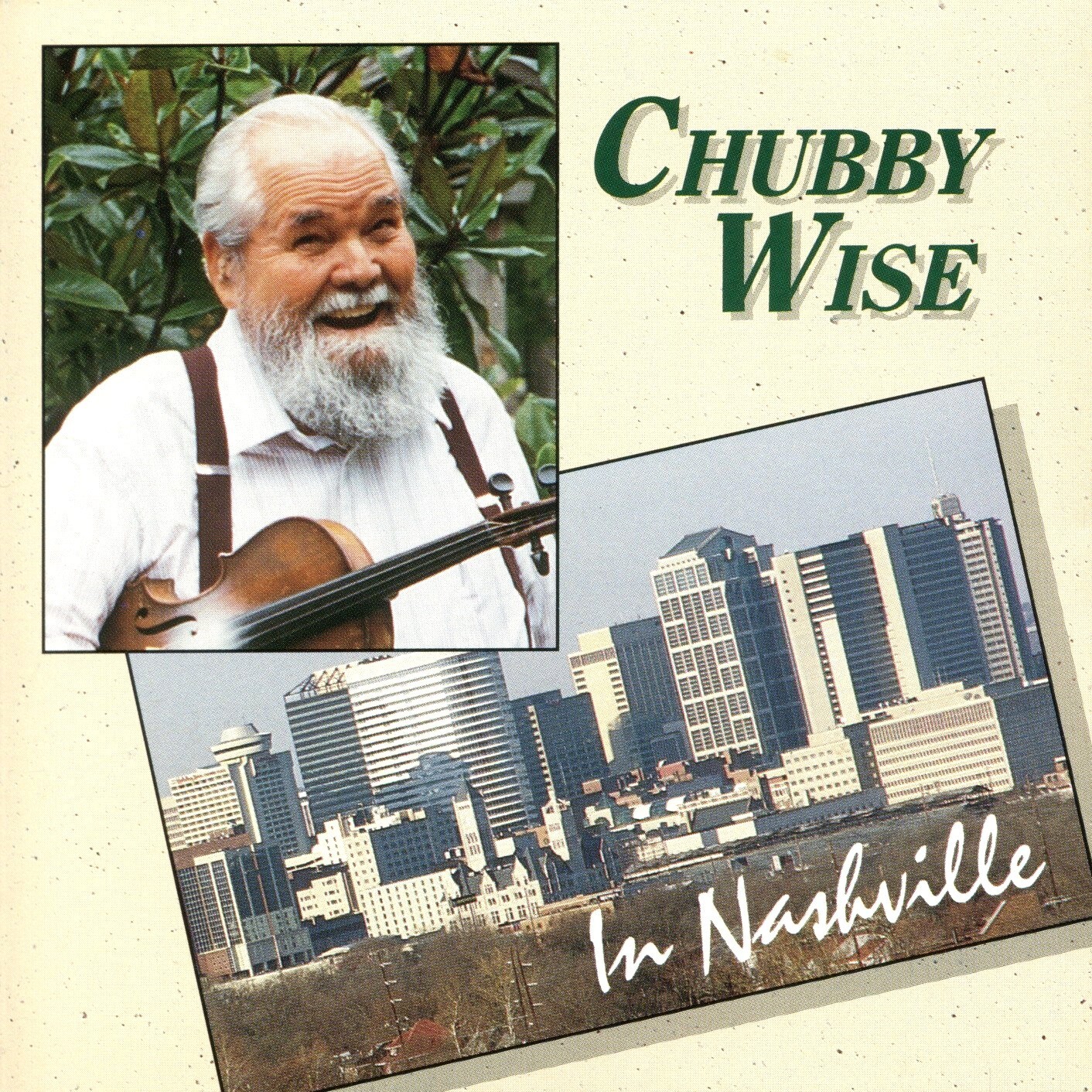 Chubby Wise in Nashville fiddle music (CD, 1994, Pinecastle Records)
