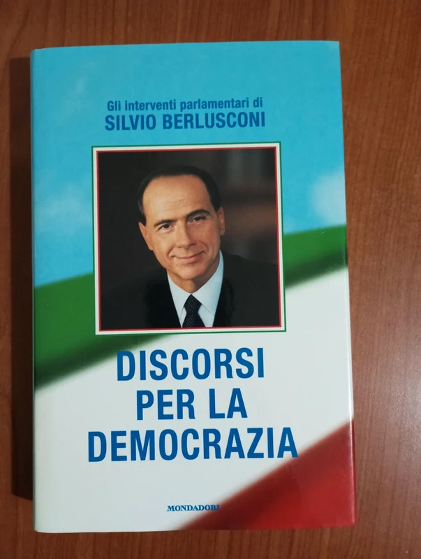 Gli interventi parlamentari di Silvio Berlusconi Discorsi per la democrazia