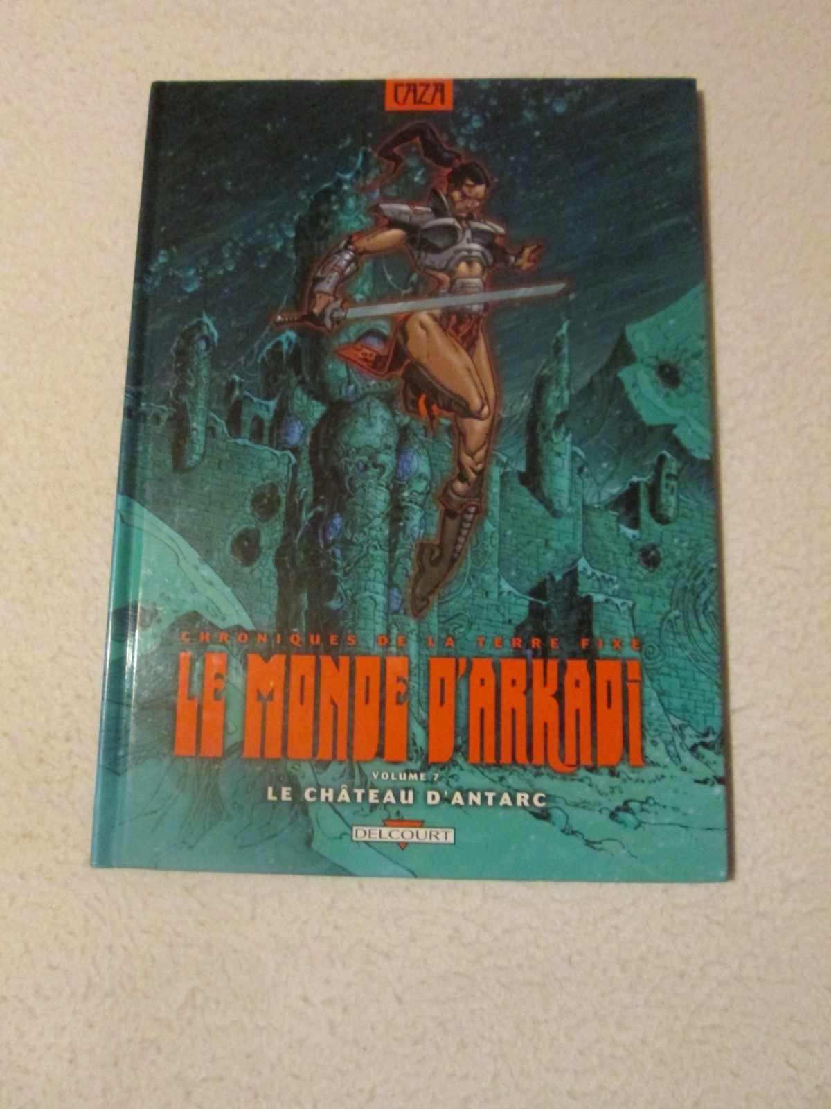LE CHATEAU D ANTARC CAZA LE MONDE D ARKADI 7 EO HEAVY METAL ART COVER HURLANT