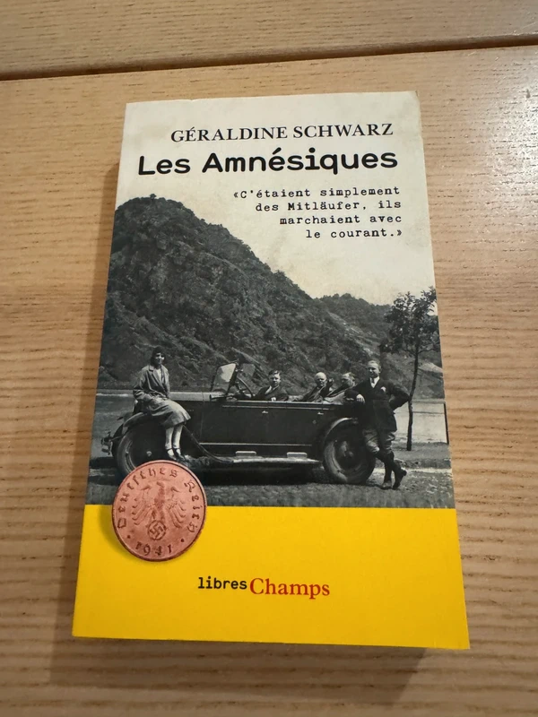 Les amnésiques - Géraldine Schwarz