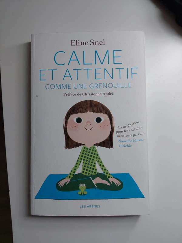 Livre " calme et attentif comme une grenouille "