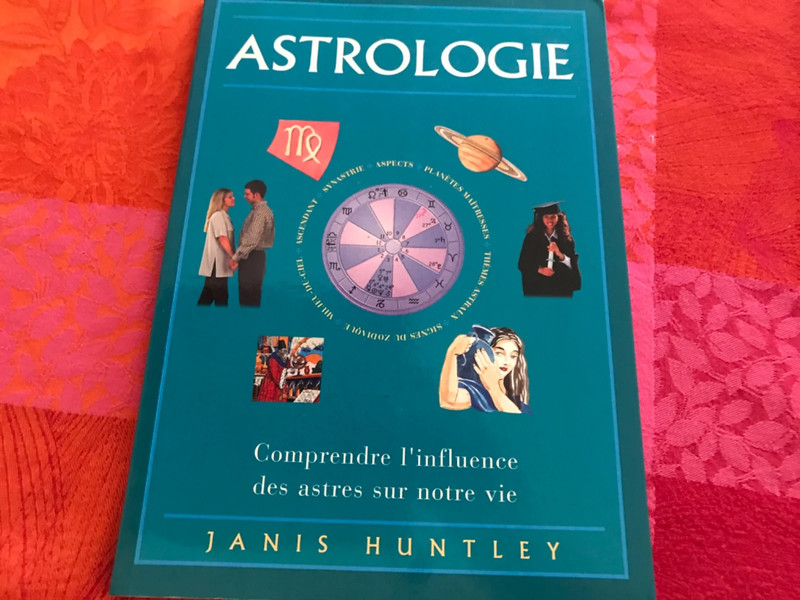 Livre : Astrologie - comprendre l’influence des astres sur notre vie