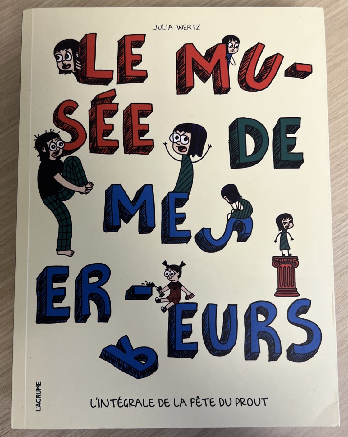Le Musée De Mes Erreurs (L'agrume 2021) SC French Band Desinee Julia Wertz Mint