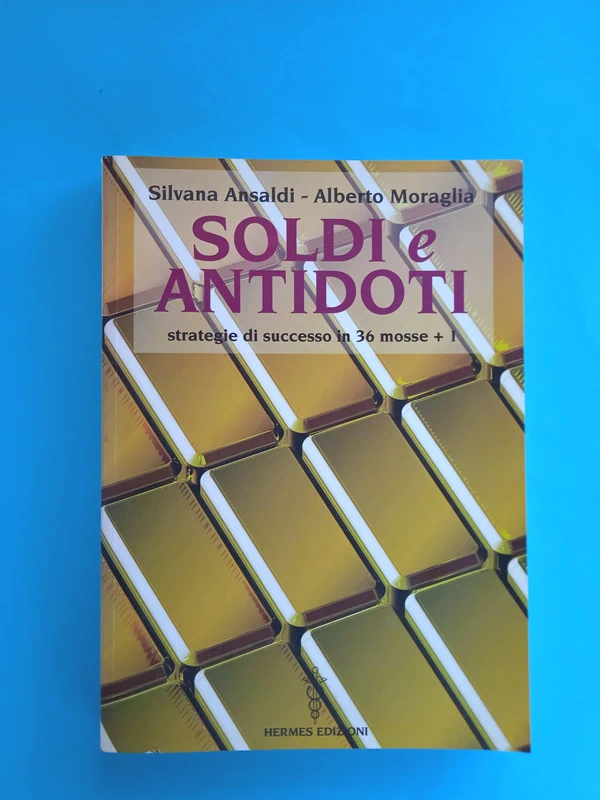 Soldi e antidoti	Ansaldi S. - Moraglia A.	16*3139