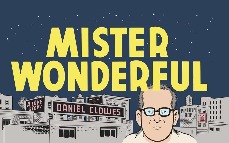 Mister Wonderful: A Love Story di Clowes, Daniel libro rilegato The Fast Free