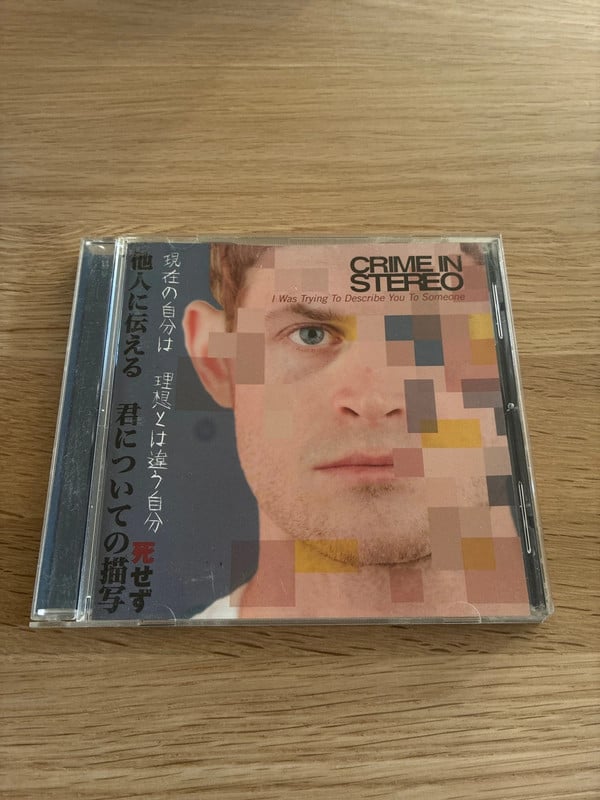 Crime In Stereo - I Was Trying To Describe You To Someone CD