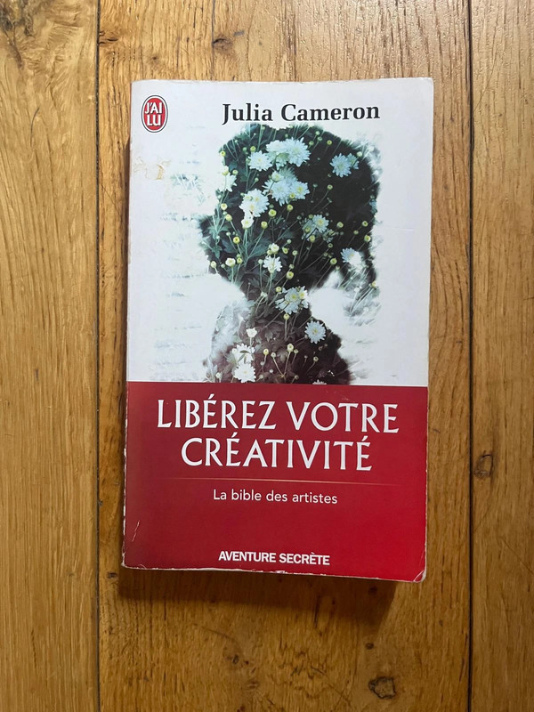 Libérez votre créativité de Julia Cameron