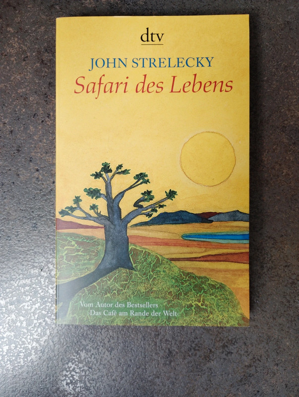 John Strelecky Safari des Lebens