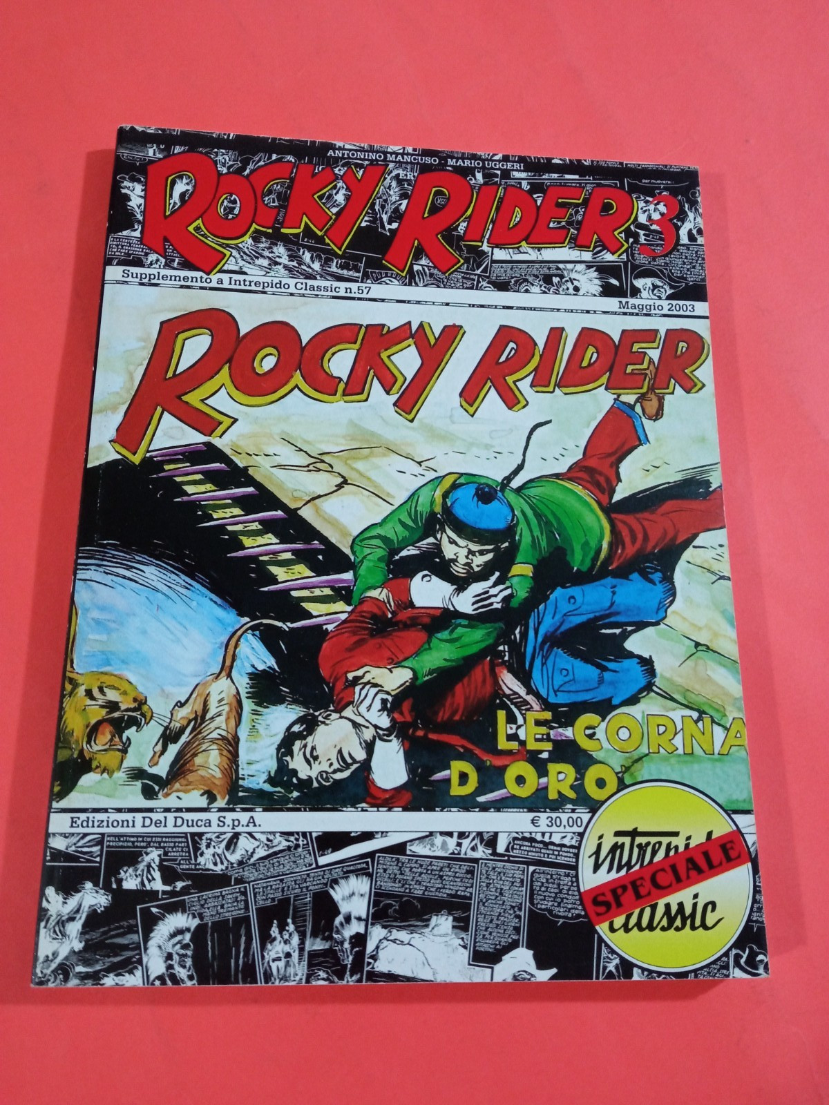 INTREPIDO CLASSIC 57 ED. UNIVERSO-ROCKY RIDER 3  LE CORNA D'ORO  OTTIMO