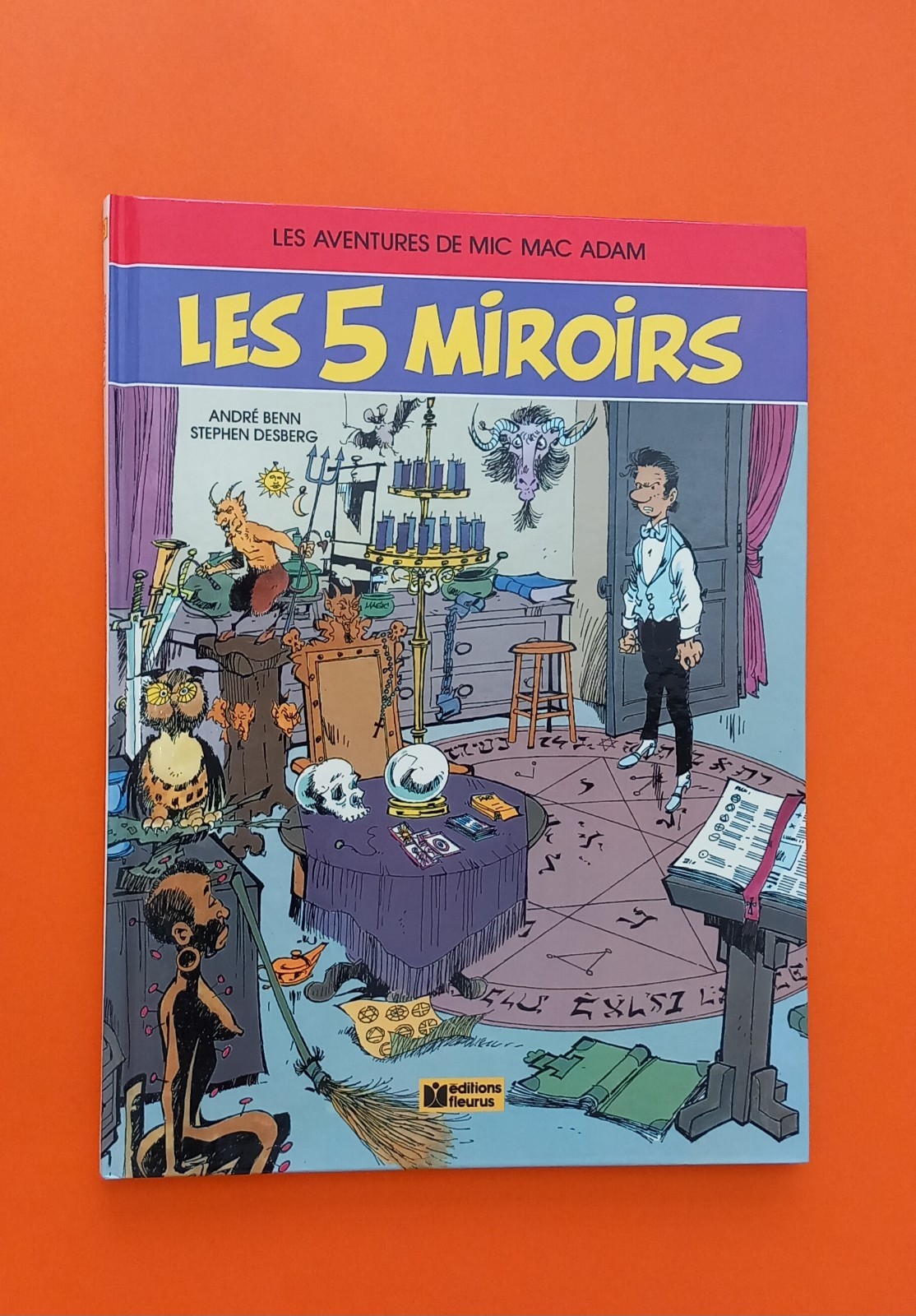 DESBERG MIC MAC ADAM LES 5 MIROIRS EO 1988 EDITION FLEURUS COMME NEUF