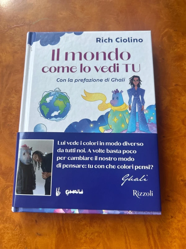 Il mondo come lo vedi Tu – Rich Ciolino – prefazione Ghali