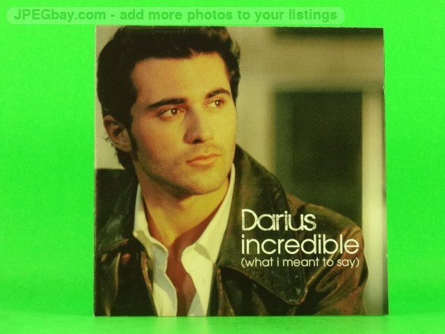 DARIUS DANESH INCREDIBLE (WHAT I MEANT TO SAY) (L56) 3 Track CD Single including