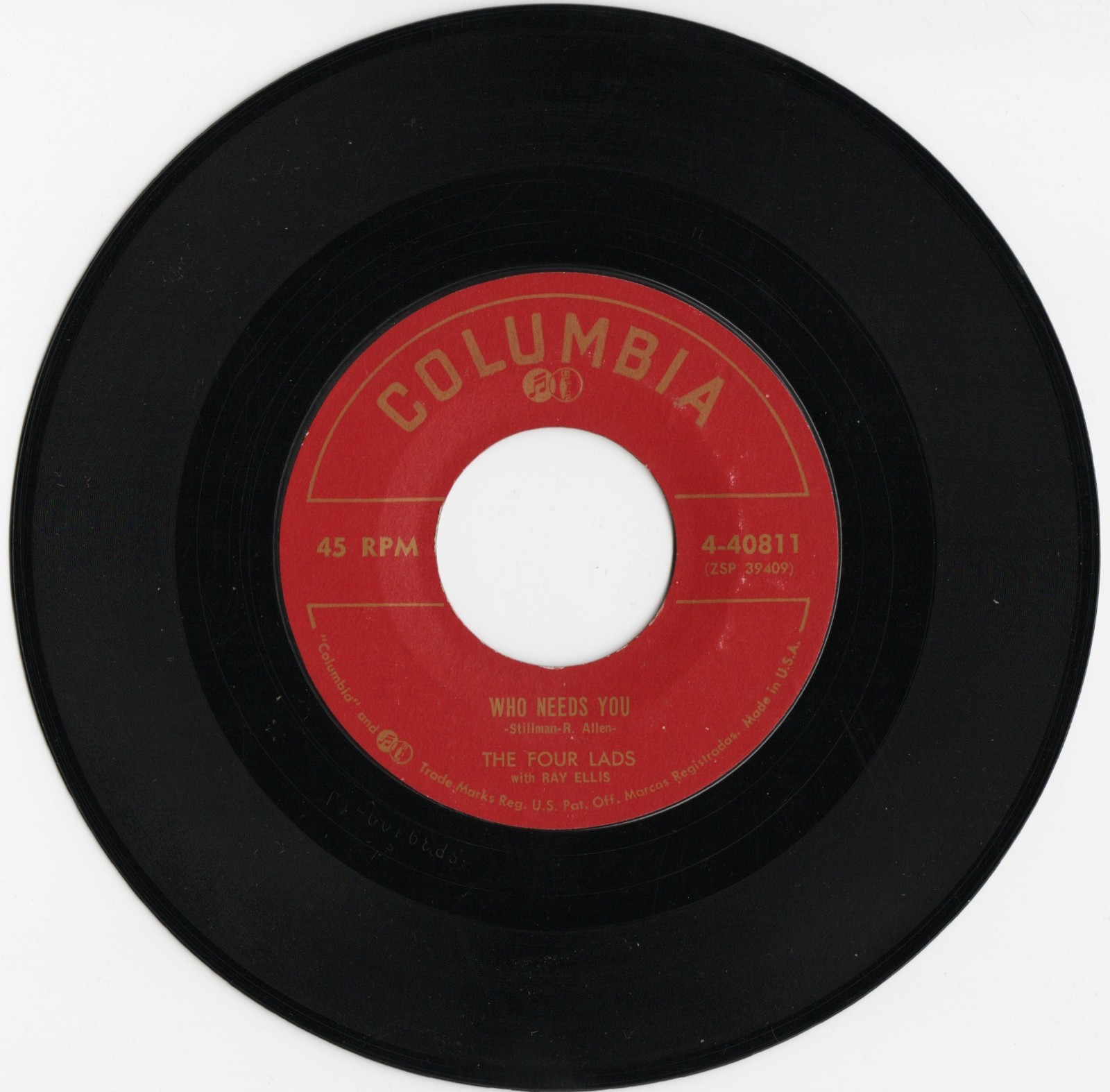 THE FOUR LADS - WHO NEEDS YOU - IT'S SO EASY TO FORGET- 1956  VERY GOOD  PLUS 45