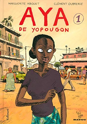 AYA DE YOPOUGON (BAYOU) (V. 1) (EDIZIONE FRANCESE) di Marguerite Abouet & Clement