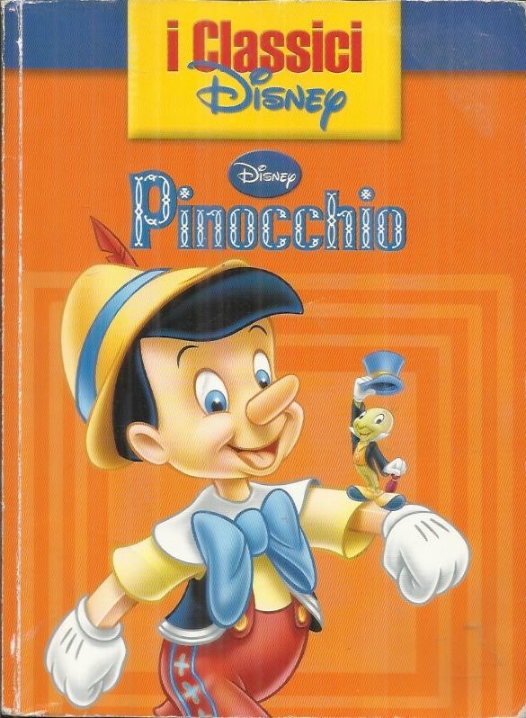 I Classici Disney - PINOCCHIO (Disney Libri, 2011) libro illustrato