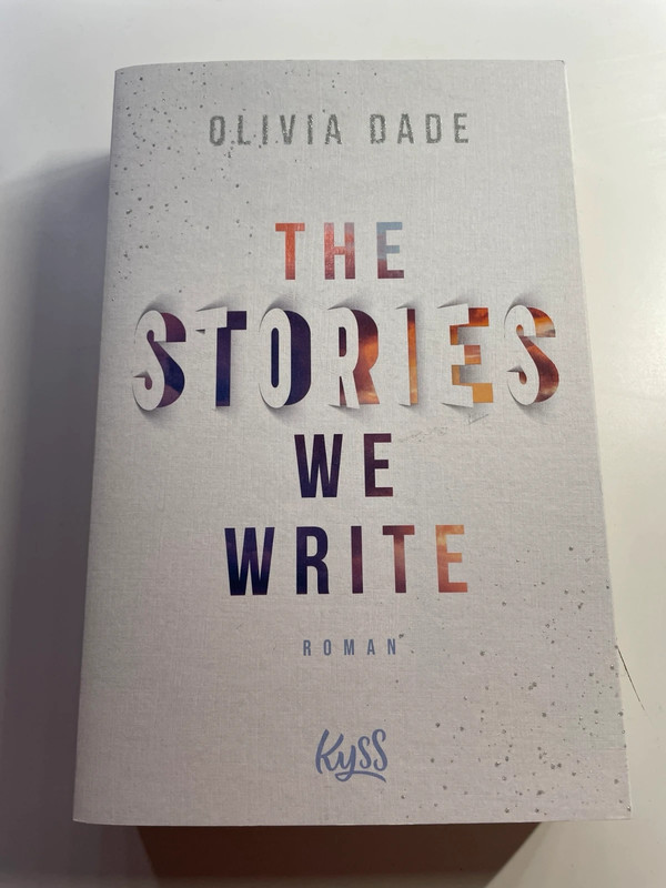 The stories we write Olivia Dade