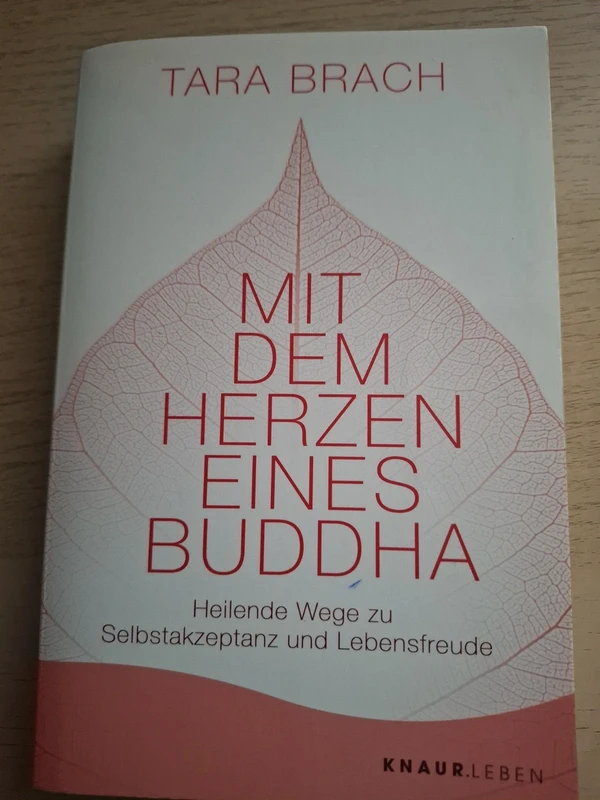 Mit dem Herzen eines Buddah - Tara Brach