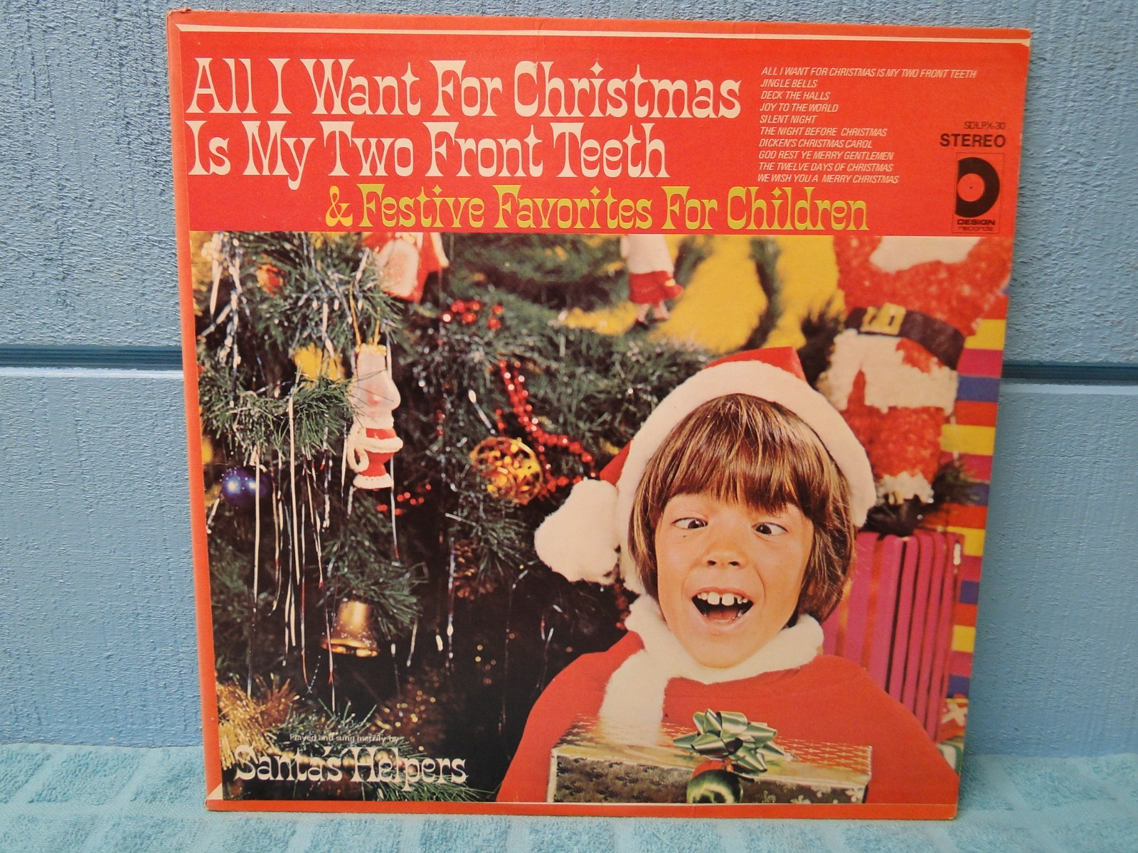 Santa's Helpers All I Want For Christmas Is My Two Front Teeth LP XTRALPsSHIPFRE