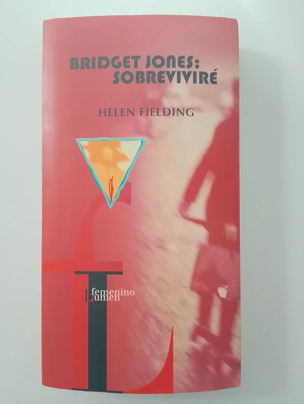 Bridget Jones:Sobreviviré - Helen Fielding