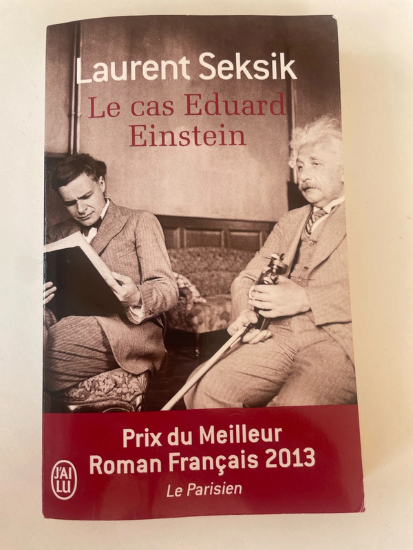 Le cas Eduard Einstein Laurent Seksik