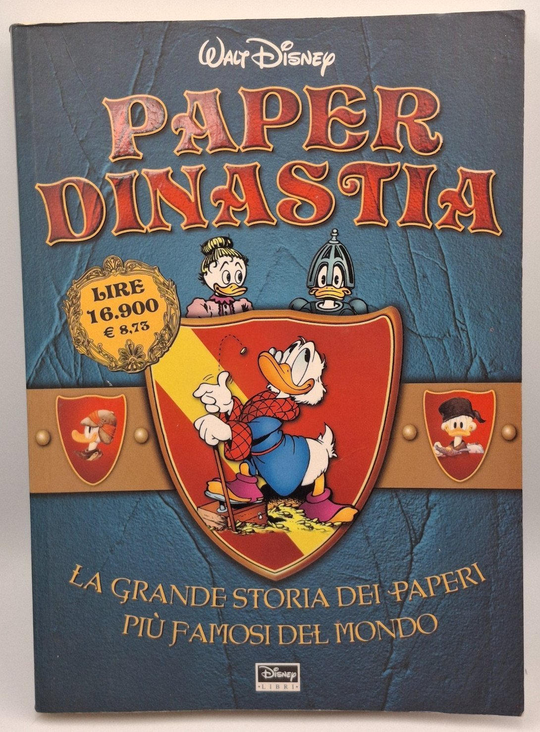 Paper Dinastia Saga Paperon de Paperoni di Don Rosa NON Censurata Disney 2000