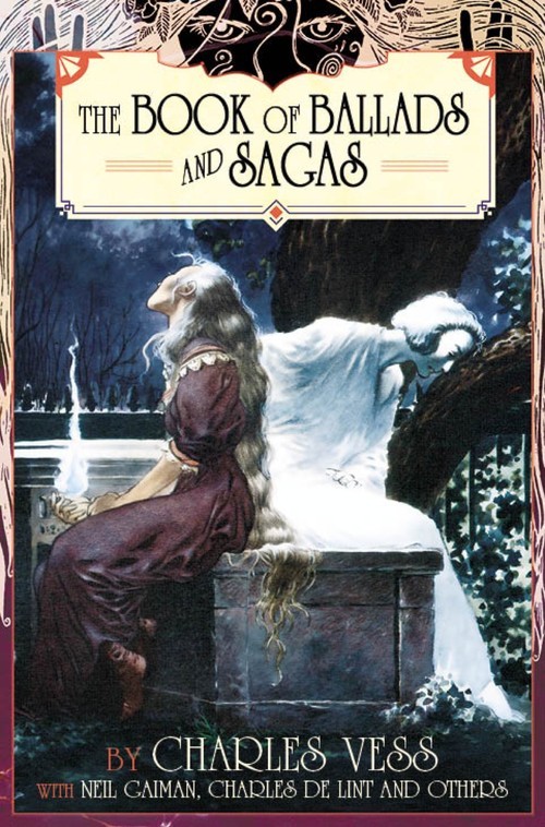Charles Vess' Book of Ballads & Sagas di Gaiman, Neil libro tascabile / libro softback