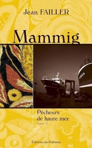 Pécheurs de haute mer Jean Failler