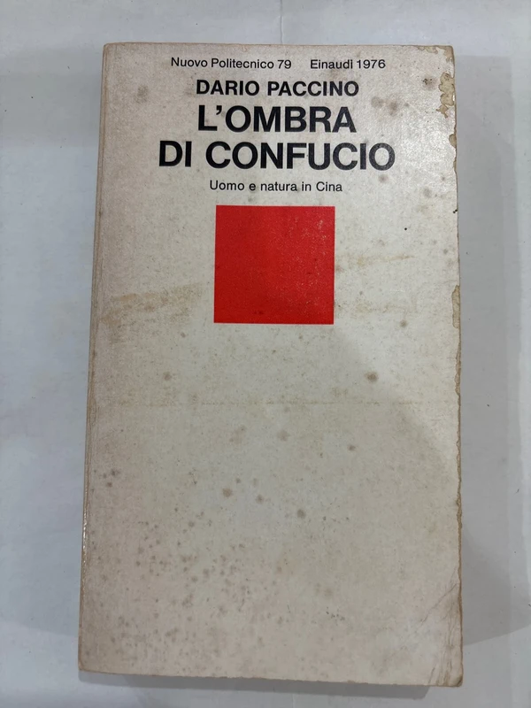 l’ombra di Confucio Dario Paccino Einaudi 1976