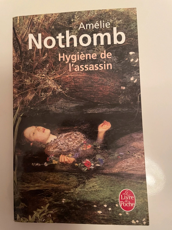 Hygiène de l’assassin - Amélie Nothomb