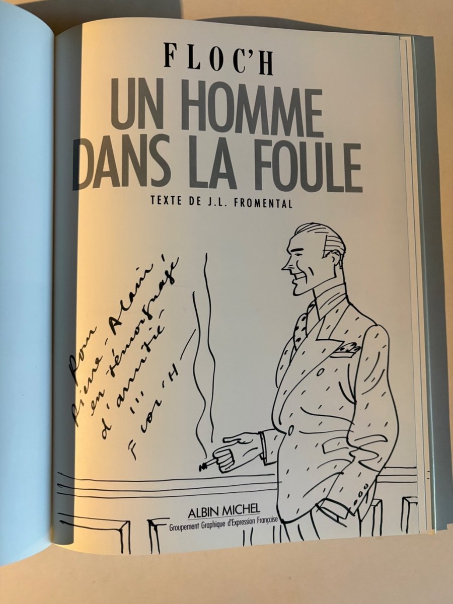Dédicace BD- Floc'h Un homme dans la foule - 1985 - Tirage de tête et dessin or.