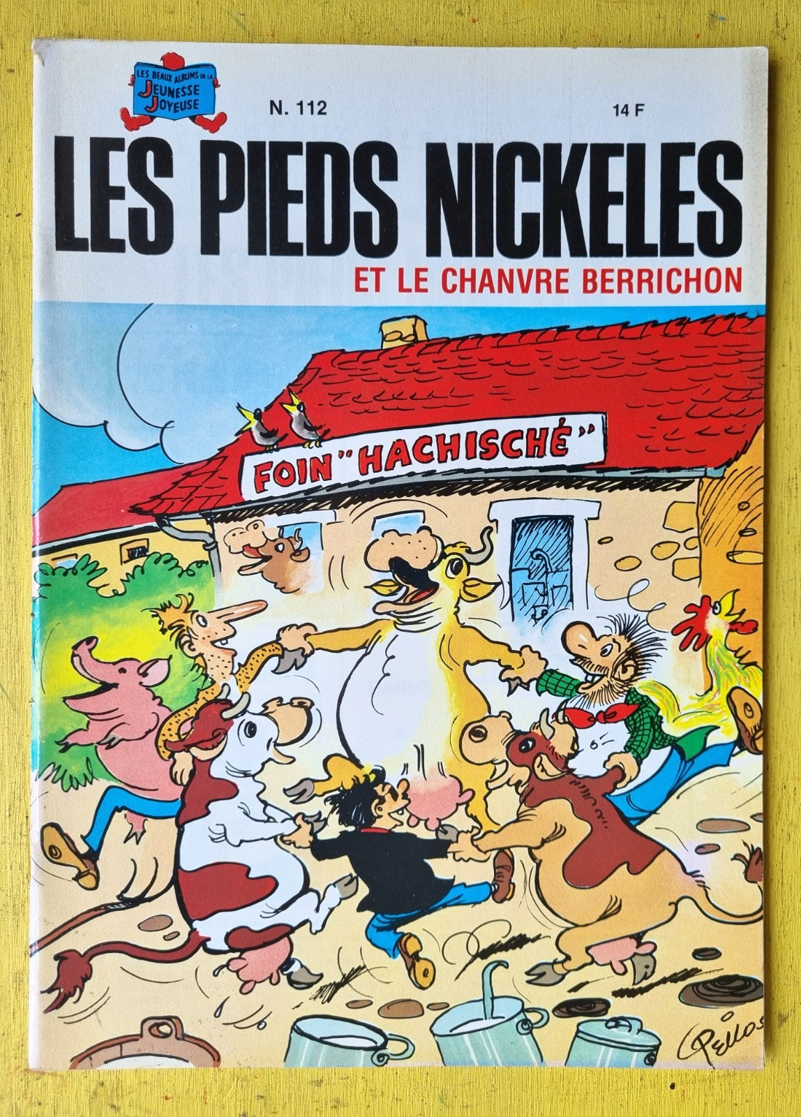 BD LES PIEDS NICKELES  N° 112 et le chanvre berrichon 1988 TBETAT( PNGH25)