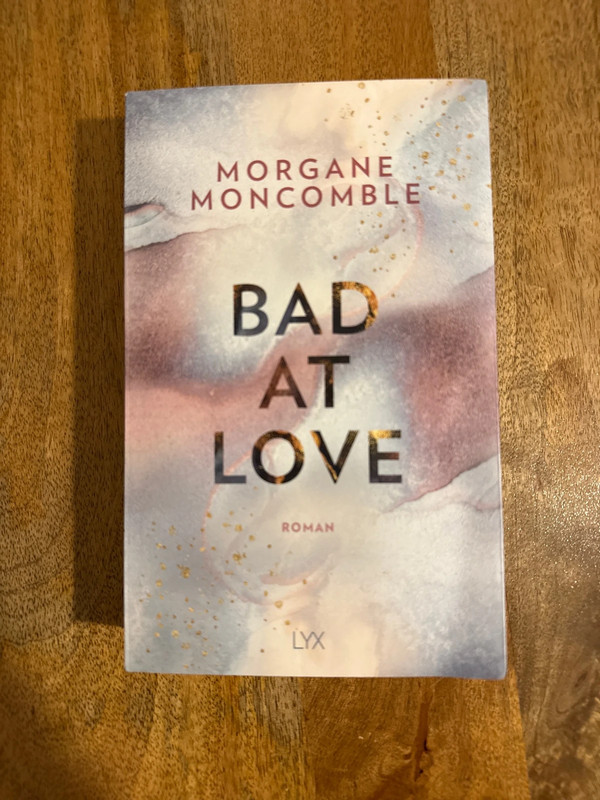 Morgane Moncomble - Bad at love