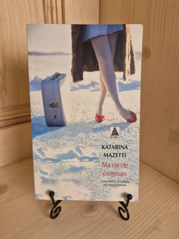 Ma vie de Pingouin de Katarina Mazetti