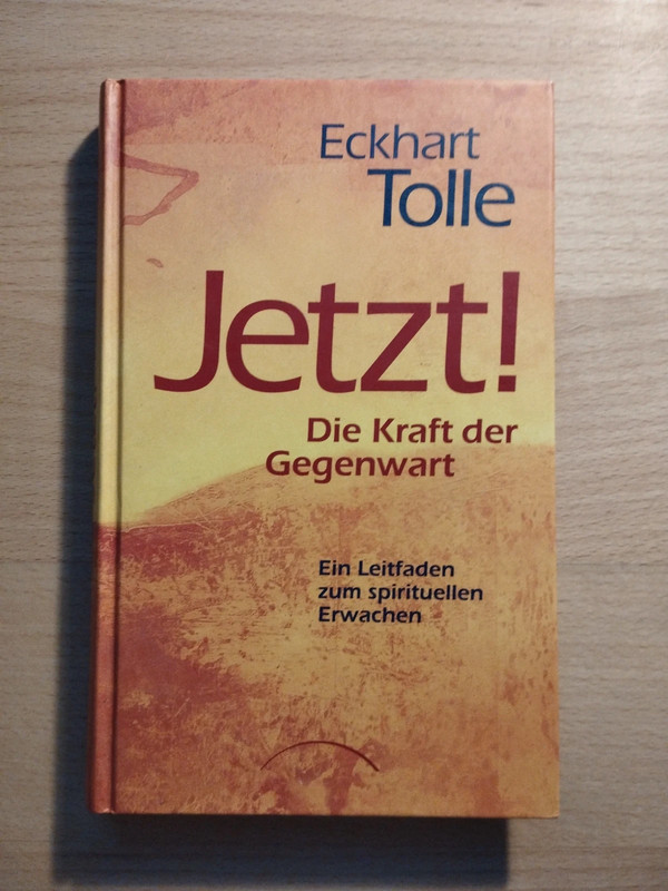 Eckart Tolle Jetzt!
