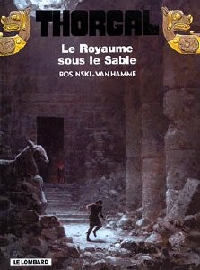 LE LOMBARD Thorgal  Le Royaume Sous Le Sable 26 by Rosinski & Van Hamme 2017