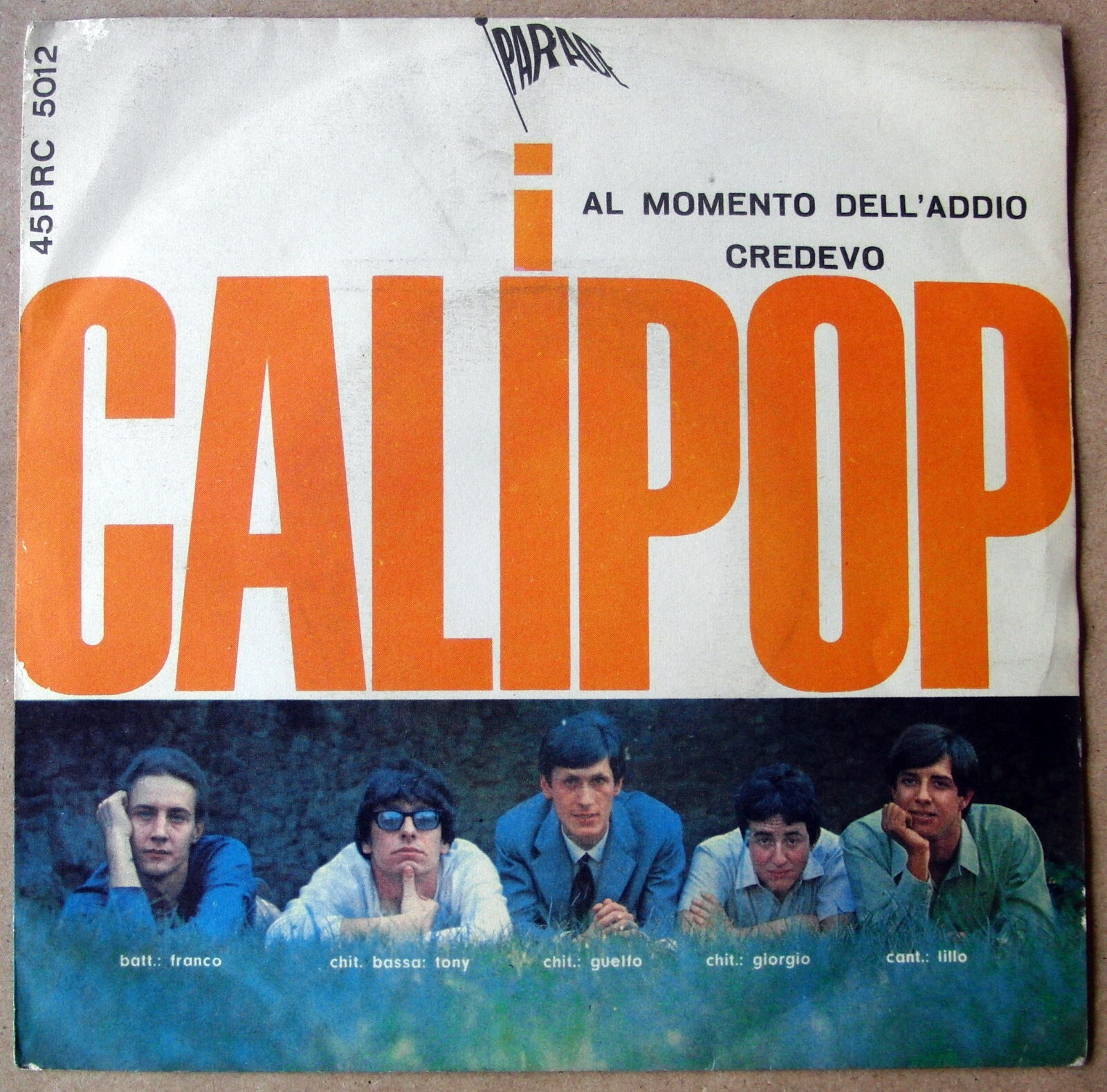 I CALIPOP 45 PS Al Momento Dell'Addio / Credevo ITALIA BEAT 1967 Top Rare