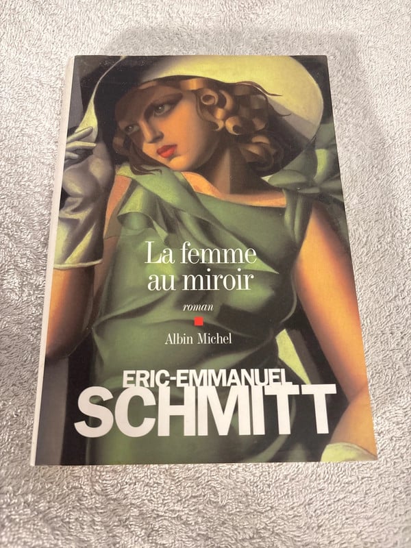 Éric-Emmanuel Schmitt - La femme au miroir