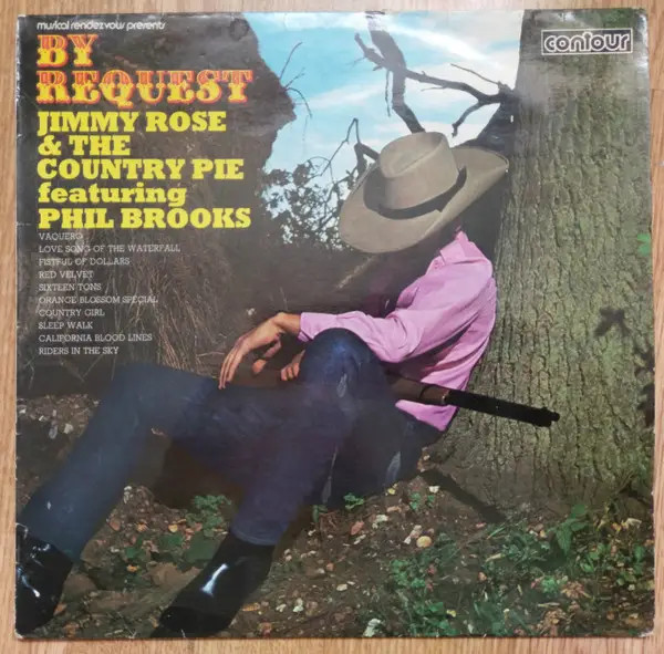LP Jimmy Rose And The Country Pie Featuring Phil Brooks By Request Contour 1971