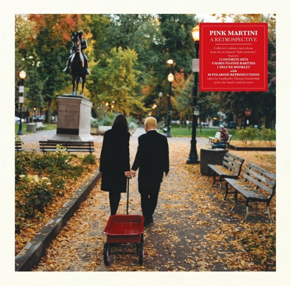 PINK MARTINI - A RETROSPECTIVE (DELUXE COLLECTOR'S 2LP EDITION)  2 VINYL LP NEUF