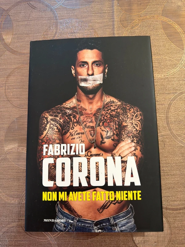 Libro Fabrizio Corona Non mi avete fatto niente