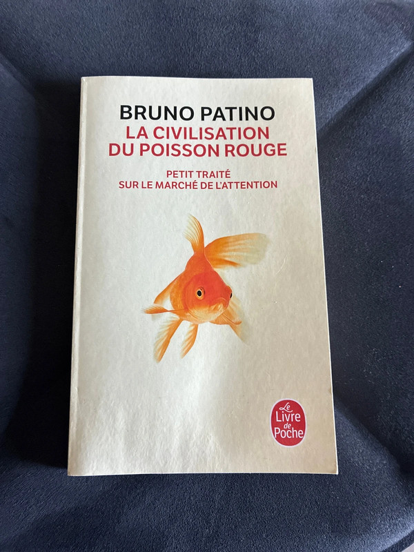 Livre la civilisation du poisson rouge de Bruno Patino